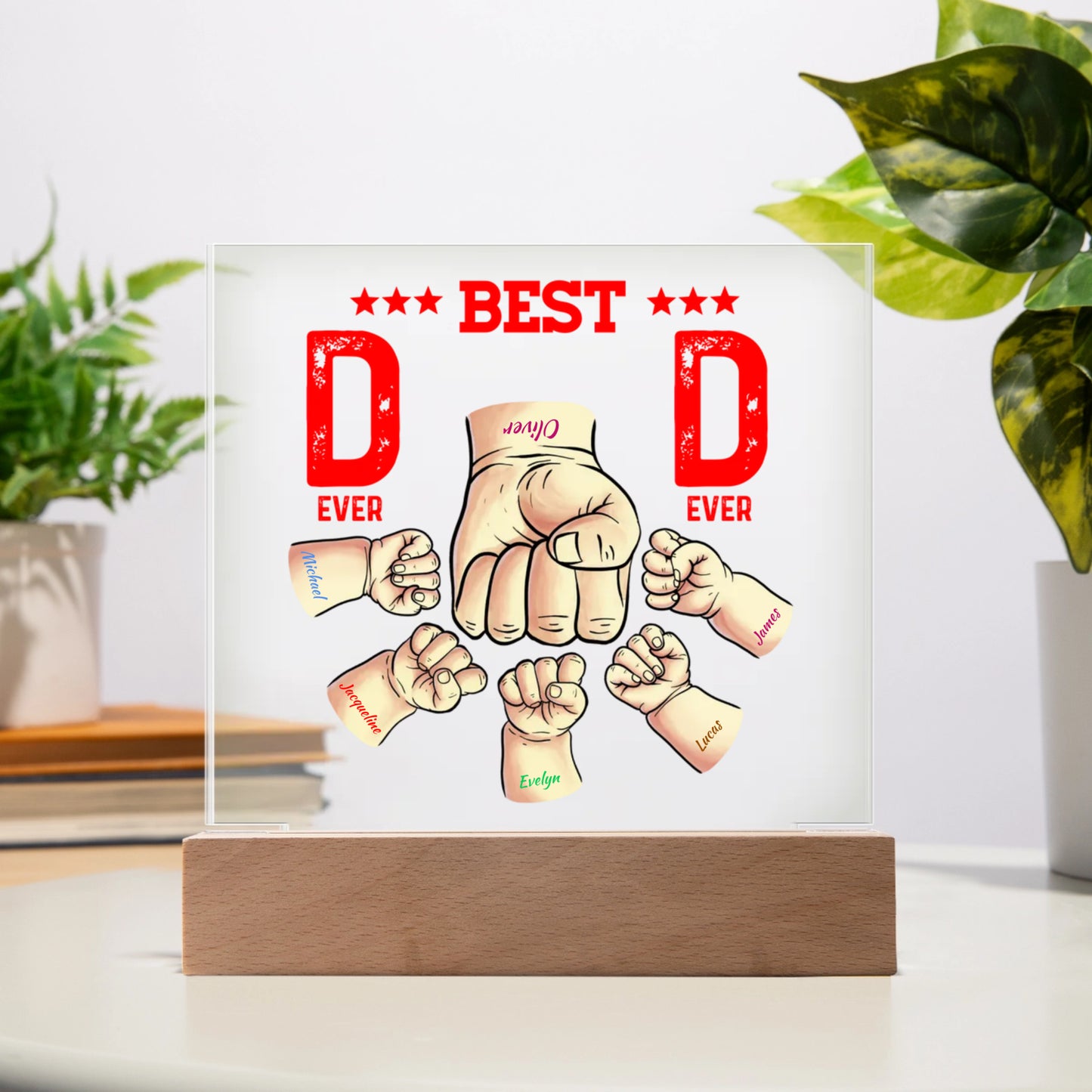 Best Dad Ever - Premium Acrylic Square Plaque (Battery powered LED Wooden Base)