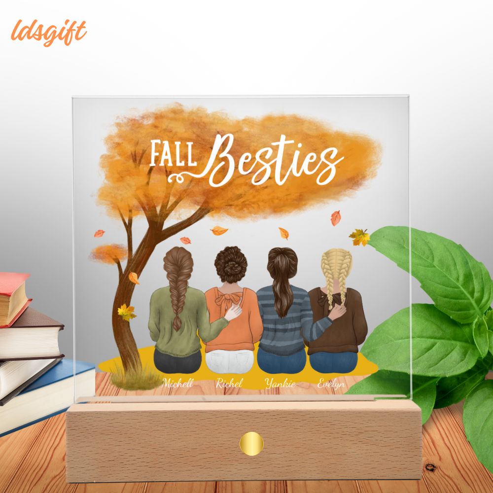 Fall Besties - The Deep Love And Connection You Share (Battery Powered LED Wooden Base)