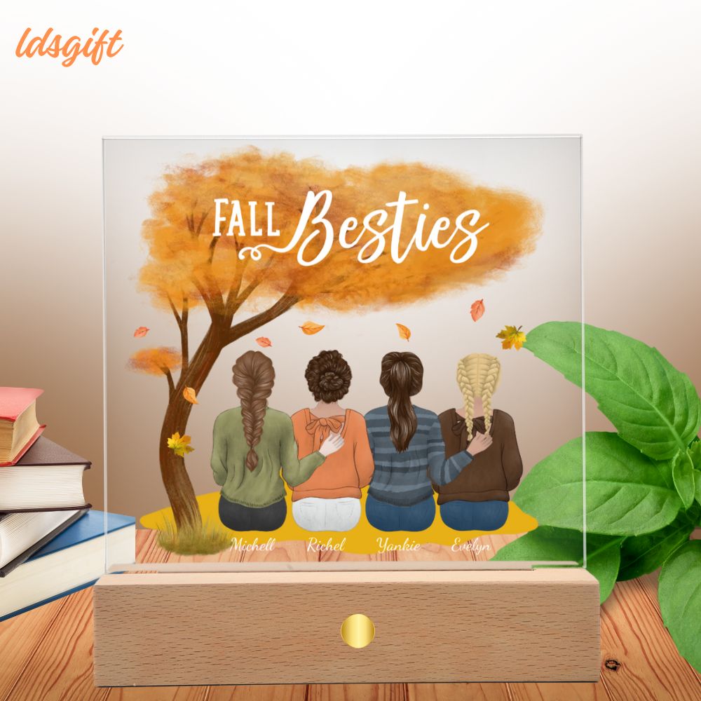 Fall Besties - The Deep Love And Connection You Share (Battery Powered LED Wooden Base)