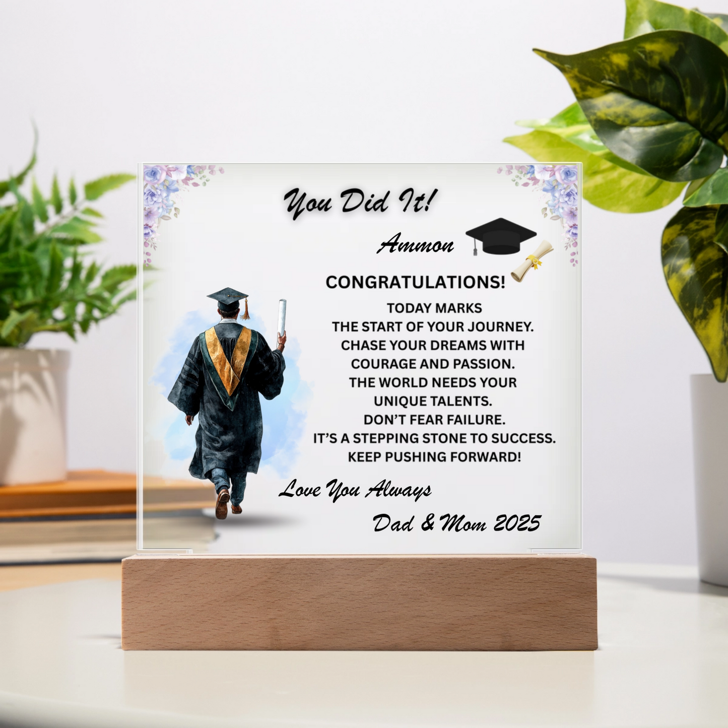 Custom Graduation Plaque - You Did It with LED Base